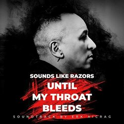 Sounds Like Razors: Until My Throat Bleeds サウンドトラック (Erk Aicrag) - CDカバー