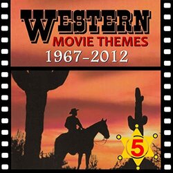Western Movie Themes Vol. 5, 1967-2012 Soundtrack (Various Artists) - CD cover