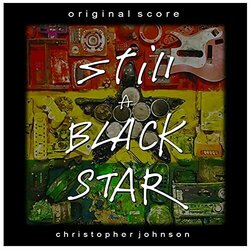 Still A Black Star サウンドトラック (Christopher Johnson) - CDカバー
