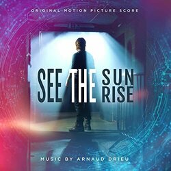 See The Sunrise Trilha sonora (Arnaud Drieu) - capa de CD