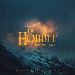 The Hobbit: An Unexpected Journey: Misty Mountains Soundtrack (Jared Moreno Luna) - CD-Cover