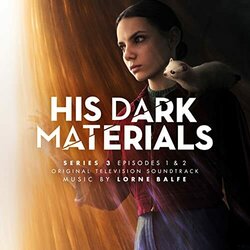 His Dark Materials Series 3: Episodes 1 & 2 Soundtrack (Lorne Balfe) - CD cover