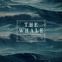 The Whale Ścieżka dźwiękowa (Rob Simonsen) - Okładka CD