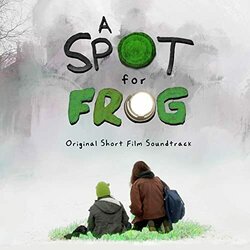 A Spot for Frog Soundtrack (Evan Bode) - CD cover