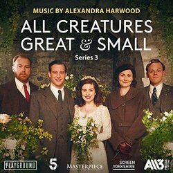 All Creatures Great and Small: Series 3 Soundtrack (Alexandra Harwood) - CD cover