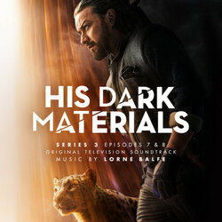 His Dark Materials Series 3: Episodes 7 & 8 Soundtrack (Lorne Balfe) - CD cover