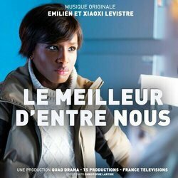 Le Meilleur d'Entre Nous Ścieżka dźwiękowa (Emilien Levistre, Xiaoxi Levistre) - Okładka CD