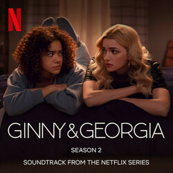 Ginny & Georgia: Season 2 Ścieżka dźwiękowa (Ben Bromfield, Lili Haydn) - Okładka CD