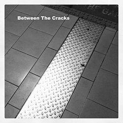 Between The Cracks Soundtrack (Ran Bagno) - CD cover