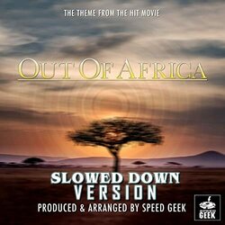 Out Of Africa Main Theme - Slowed Down Soundtrack (Speed Geek) - CD cover