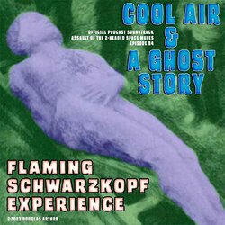 Cool Air & A Ghost Story Soundtrack (Flaming Schwarzkopf Experience) - CD-Cover