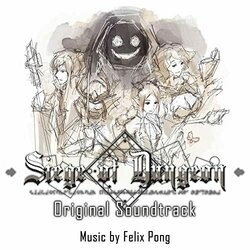 Siege of Dungeon Soundtrack (Felix Pong) - CD cover