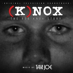 Knox: The Rob Knox Story 声带 (Taxi Joe) - CD封面