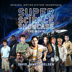 Super Science Showcase: The Movie Soundtrack (David James Nielsen) - CD cover