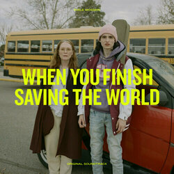 When You Finish Saving the World Soundtrack (Emile Mosseri) - CD-Cover