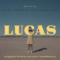 Lucas Soundtrack (Alejandro Karo, Mayra Lepr) - CD-Cover