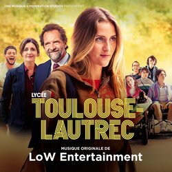 Lycee Toulouse-Lautrec Soundtrack (Alexandre Lier, Sylvain Ohrel, Nicolas Weil) - CD cover