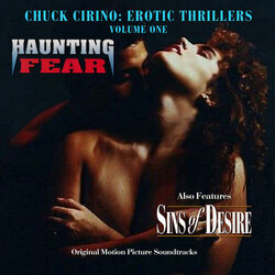 Chuck Cirino: Erotic Thrillers Vol. 1 - Sins Of Desire/The Haunting Fear Ścieżka dźwiękowa (Chuck Cirino) - Okładka CD