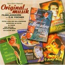 Originalmusik Aus Den Filmklassikern Mit O.W. Fischer 声带 (Hans-Martin Majewski) - CD封面