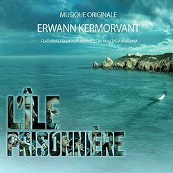 L'Île prisonnière Soundtrack (Erwann Kermorvant) - CD-Cover