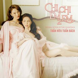 Chi Chi Em Em 2 Soundtrack (Tran Huu Tuan Bach	) - CD-Cover