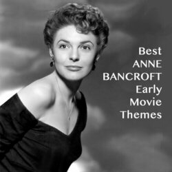 Best Anne Bancroft Early Movie Themes Ścieżka dźwiękowa (Various Artists) - Okładka CD