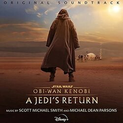 Obi-Wan Kenobi: A Jedi's Return サウンドトラック (Scott Michael Smith, Michael Dean Parsons) - CDカバー