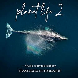 Planet Life 2 Trilha sonora (Francesco De Leonardis) - capa de CD