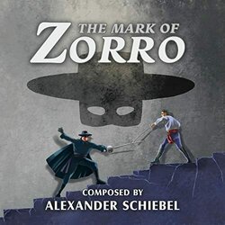 The Mark of Zorro Soundtrack (Alexander Schiebel) - CD cover