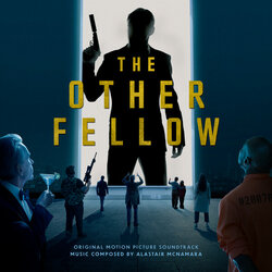 The Other Fellow Ścieżka dźwiękowa (Alastair McNamara) - Okładka CD