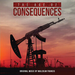 The Age of Consequences Trilha sonora (Malcolm Francis) - capa de CD