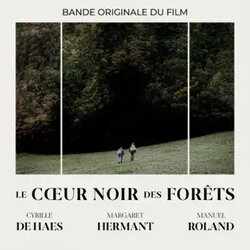 Le coeur noir des forets Soundtrack (Cyrille de Haes, Margaret Hermant, Manuel Roland) - CD-Cover