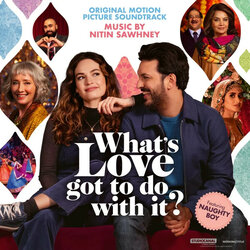 What's Love Got to Do With It? Ścieżka dźwiękowa (Nitin Sawhney) - Okładka CD