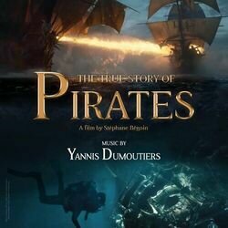 The True Story of Pirates Soundtrack (Yannis Dumoutiers) - CD cover