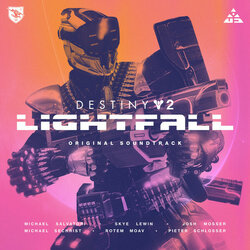 Destiny 2: Lightfall Soundtrack (Skye Lewin, Rotem Moav, Josh Mosser, Michael Salvatori, Pieter Schlosser, Michael Sechrist) - CD cover