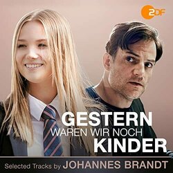 Gestern waren wir noch Kinder Ścieżka dźwiękowa (Johannes Brandt) - Okładka CD