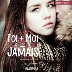 Toi + Moi = Jamais Colonna sonora (Max Harder) - Copertina del CD