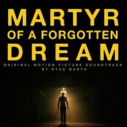 Martyr Of A Forgotten Dream Trilha sonora (Ryan Marth) - capa de CD