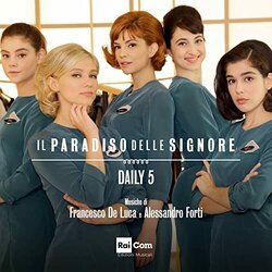Il Paradiso delle Signore Daily 5 Ścieżka dźwiękowa (Francesco De Luca, Alessandro Forti) - Okładka CD
