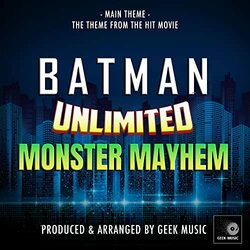 Batman Unlimited: Monster Mayhem Main Theme Soundtrack (Geek Music) - CD cover