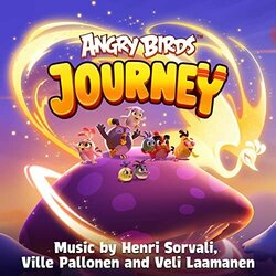 Angry Birds Journey サウンドトラック (Veli Laamanen, Ville Pallonen	, Henri Sorvali) - CDカバー