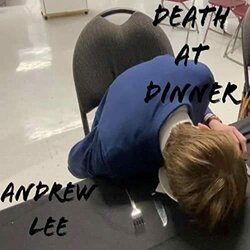 Death at Dinner Soundtrack (Andrew Lee) - CD cover