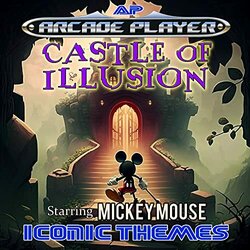Castle of Illusion Starring Mickey Mouse: Iconic Themes Soundtrack (Arcade Player) - CD cover