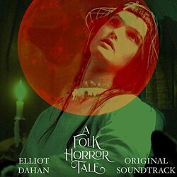 A Folk Horror Tale Trilha sonora (Elliot Dahan) - capa de CD