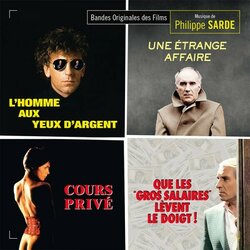 L'Homme Aux Yeux D'argent / Cours Priv / Une Etrange Affaire Ścieżka dźwiękowa (Philippe Sarde) - Okładka CD