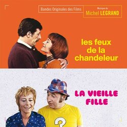 Les Feux De La Chandeleur / La Vieille Fille サウンドトラック (Michel Legrand) - CDカバー
