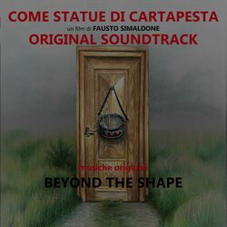 Come statue di cartapesta Colonna sonora (Beyond the Shape) - Copertina del CD