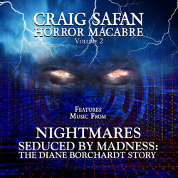 Craig Safan Horror Macabre - Volume 2: Nightmares / Seduced by Madness Soundtrack (Craig Safan) - CD-Cover