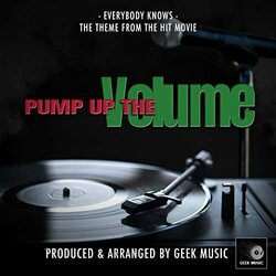 Pump Up The Volume: Everybody Knows - Geek Music