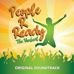 People R Ready The Musical サウンドトラック (Ray Evangelista, Ray Evangelista, 	James Gutzman, James Gutzman, Alex Twum, Alex Twum) - CDカバー